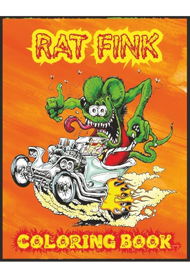RAT FINK: ART OF ED 'BIG DADDY': Douglas Nason, Greg Escalante